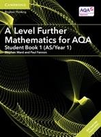 A Level Further Mathematics for AQA Student Book 1 (AS/Year Ward Stephen