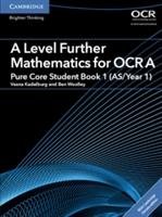 A Level Further Mathematics for OCR A Pure Core Student Book Kadelburg Vesna