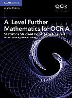 A Level Further Mathematics for OCR A Statistics Student Boo Kadelburg Vesna