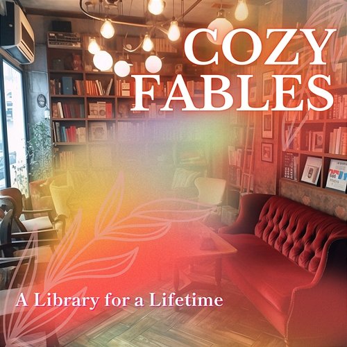 A Library for a Lifetime Cozy Fables