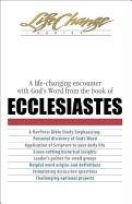 A Life-Changing Encounter with God's Word from the Book of Ecclesiastes Navigators The