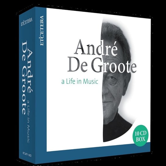 A Life In Music Groote de Andre