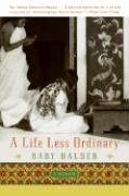 A Life Less Ordinary: A Memoir Halder Baby