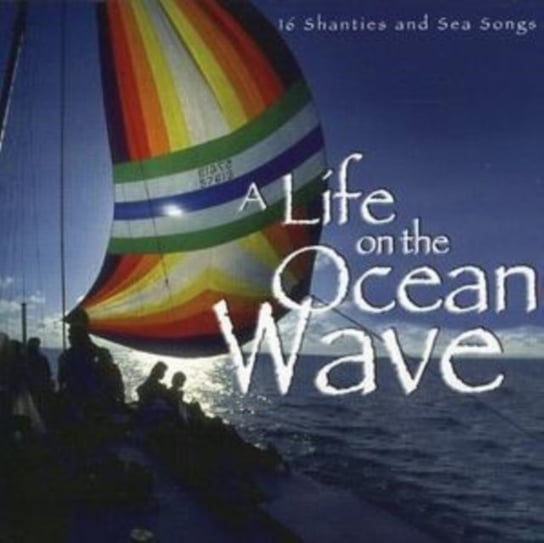 A Life On the Ocean Wave The Windjammers, H.M. Royal Marines Band