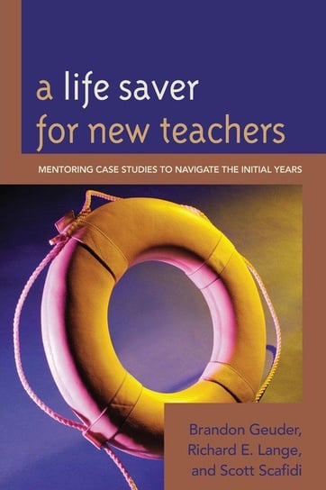 A Life Saver for New Teachers Lange Richard E.