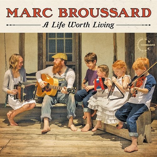 A Life Worth Living Marc Broussard