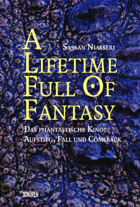 A lifetime full of Fantasy Schüren Verlag