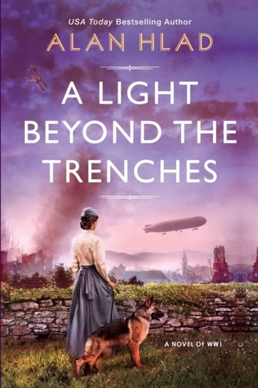 A Light Beyond the Trenches Hlad Alan