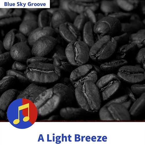 A Light Breeze Blue Sky Groove