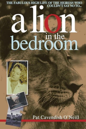 A Lion in the bedroom Cavendish O'neill Pat