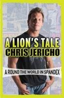 A Lion's Tale Jericho Chris