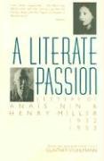 A Literate Passion: Letters of Anaïs Nin & Henry Miller, 1932-1953 Nin Anais, Miller Henry