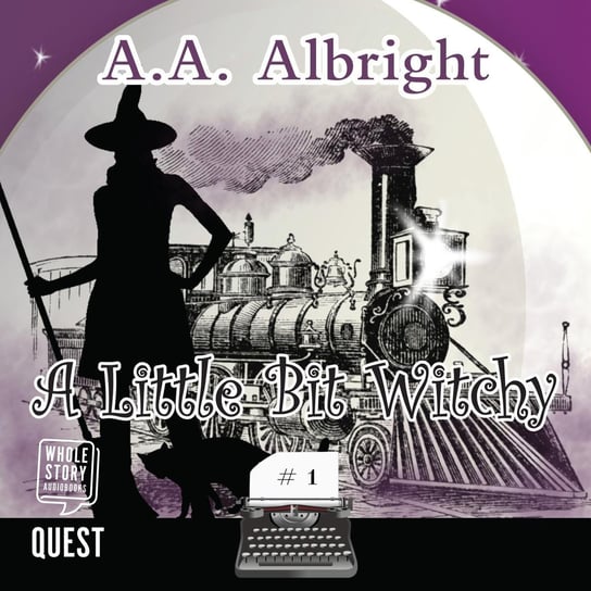 A Little Bit Witchy A.A. Albright