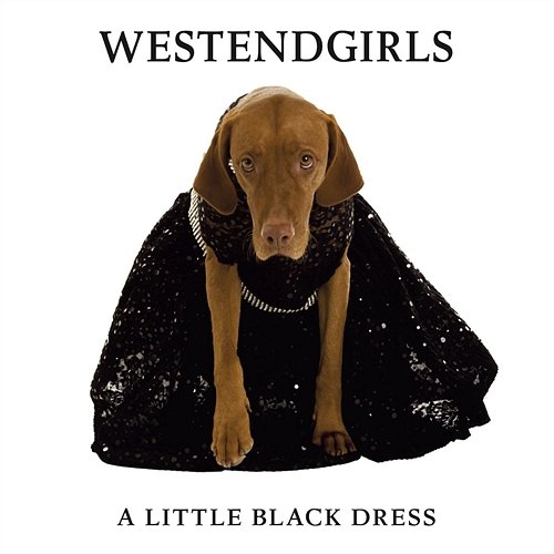 A Little Black Dress West End Girls