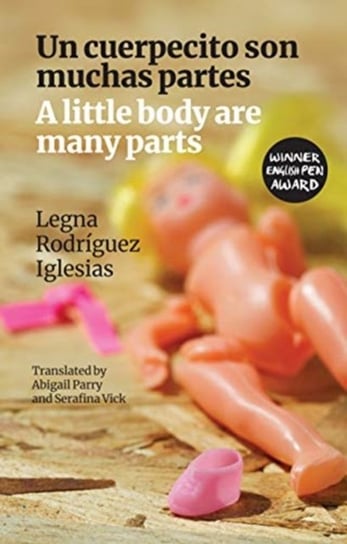 A little body are many parts: Un cuerpecito son muchas partes Legna Rodriguez Iglesias
