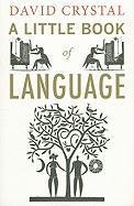 A Little Book of Language Crystal David