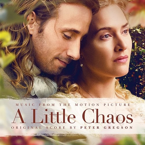 A Little Chaos (Original Soundtrack Album) Peter Gregson