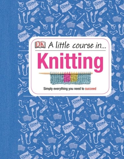 A Little Course in Knitting Various