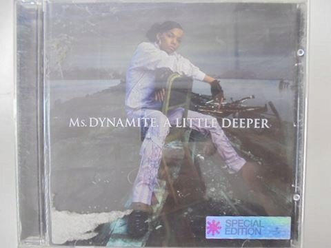 A Little Deeper Ms. Dynamite