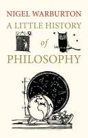 A Little History of Philosophy Warburton Nigel