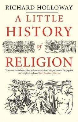 A Little History of Religion Holloway Richard