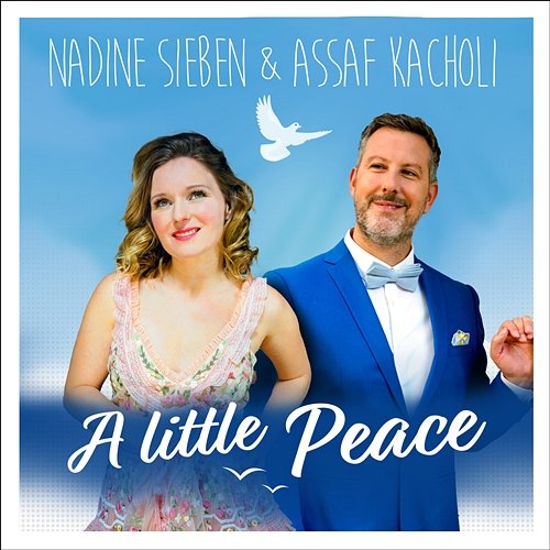 A Little Peace Nadine Sieben, Assaf Kacholi