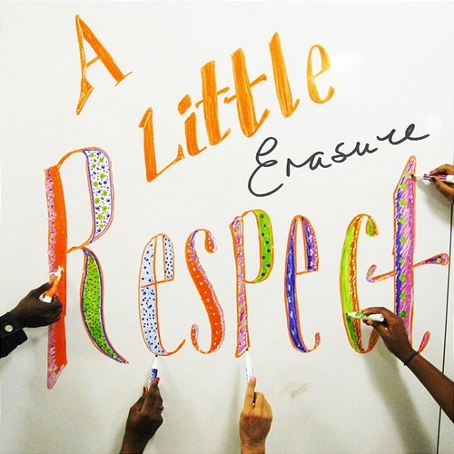 A Little Respect (Hmi Redux) Erasure