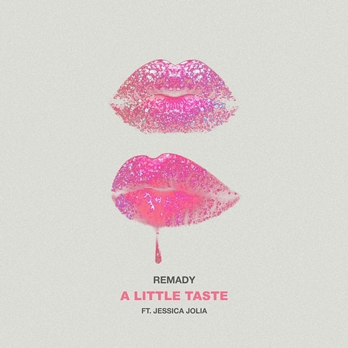 A Little Taste Remady feat. Jessica Jolia