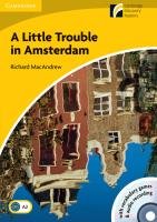 A Little Trouble in Amsterdam. Mit Audio-CD Macandrew Richard