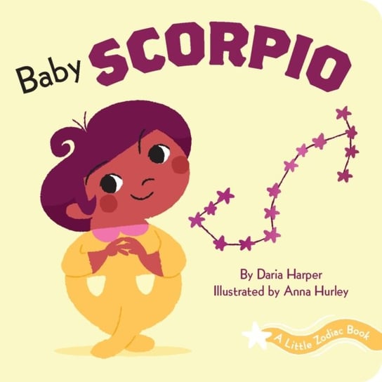 A Little Zodiac Book: Baby Scorpio Daria Harper