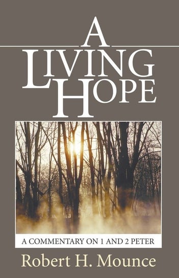 A Living Hope Mounce Robert H.