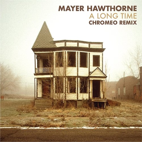 A Long Time Mayer Hawthorne