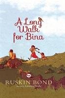 A Long Walk for Bina Bond Ruskin