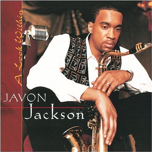 A Look Within Javon Jackson