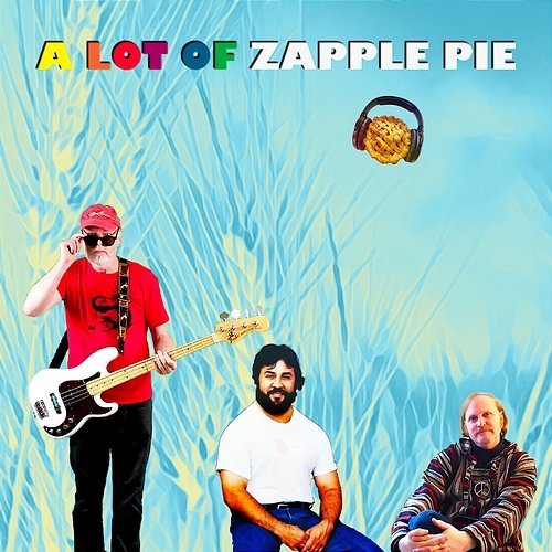 A Lot of Zapple Pie Glenn Basham Yvalain