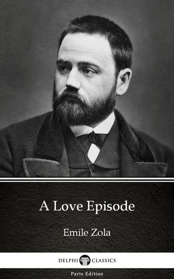 A Love Episode by Emile Zola (Illustrated) Zola Emile