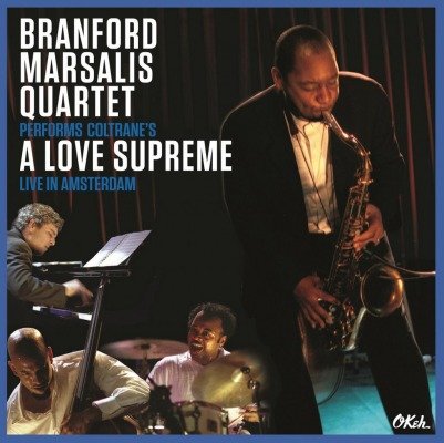 A Love Supreme Branford Marsalis Quartet
