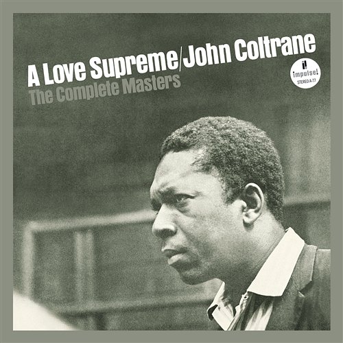 A Love Supreme: The Complete Masters John Coltrane
