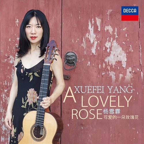 A Lovely Rose (Arr. Renchang Fu) Xuefei Yang, Renchang Fu, Xiamen Philharmonic Orchestra