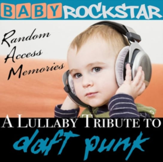 A Lullaby Tribute to Daft Punk Baby Rockstar
