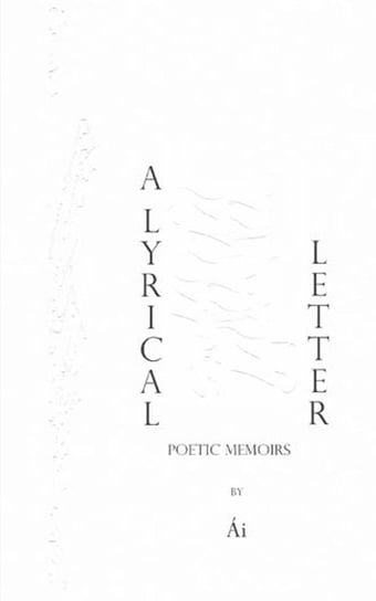 A Lyrical Letter Ái