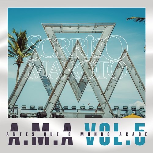 A.M.A - Vol. 5 (Ao Vivo) Sorriso Maroto