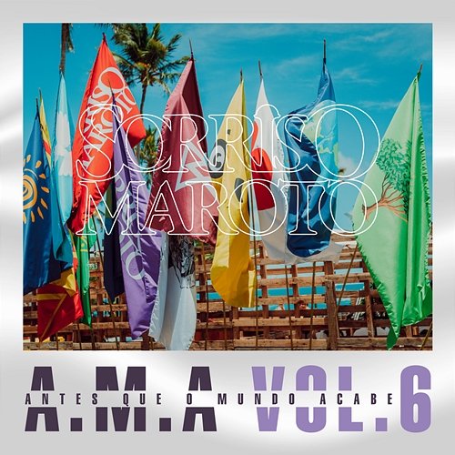 A.M.A - Vol. 6 (Ao Vivo) Sorriso Maroto