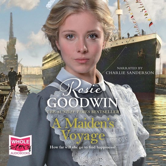 A Maiden's Voyage Rosie Goodwin