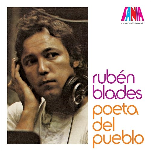 A Man And His Music: Poeta del Pueblo Rubén Blades
