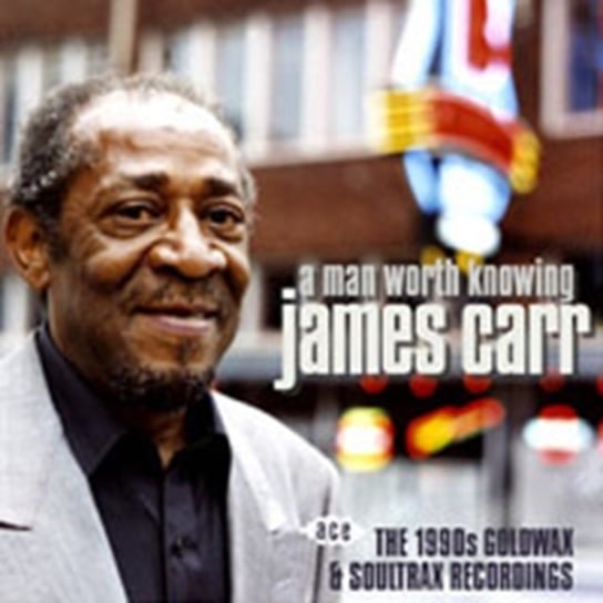 A Man Worth Knowing Carr James