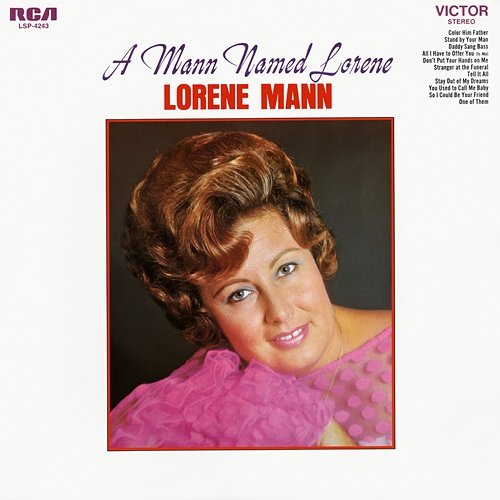 A Mann Named Lorene Lorene Mann