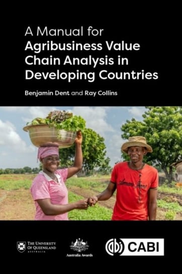 A Manual for Agribusiness Value Chain Analysis in Developing Countries Opracowanie zbiorowe
