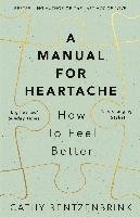 A Manual for Heartache Rentzenbrink Cathy