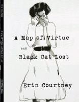 A Map of Virtue and Black Cat Lost Courtney Erin